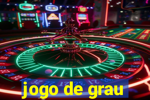 jogo de grau